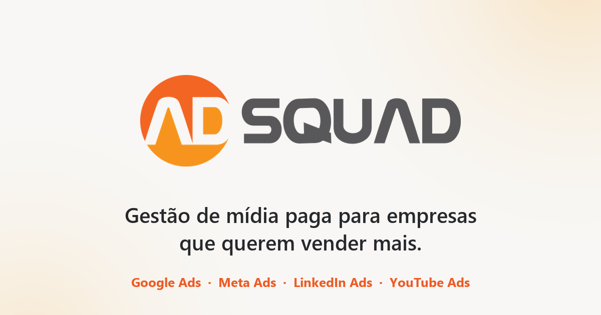 AdSquad Marketing — Gestão de mídia paga: Google Ads, Meta Ads ...